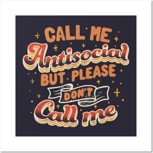 Call Me Antisocial But Please Don't Call Me Dark by Tobe Fonseca Posters and Art